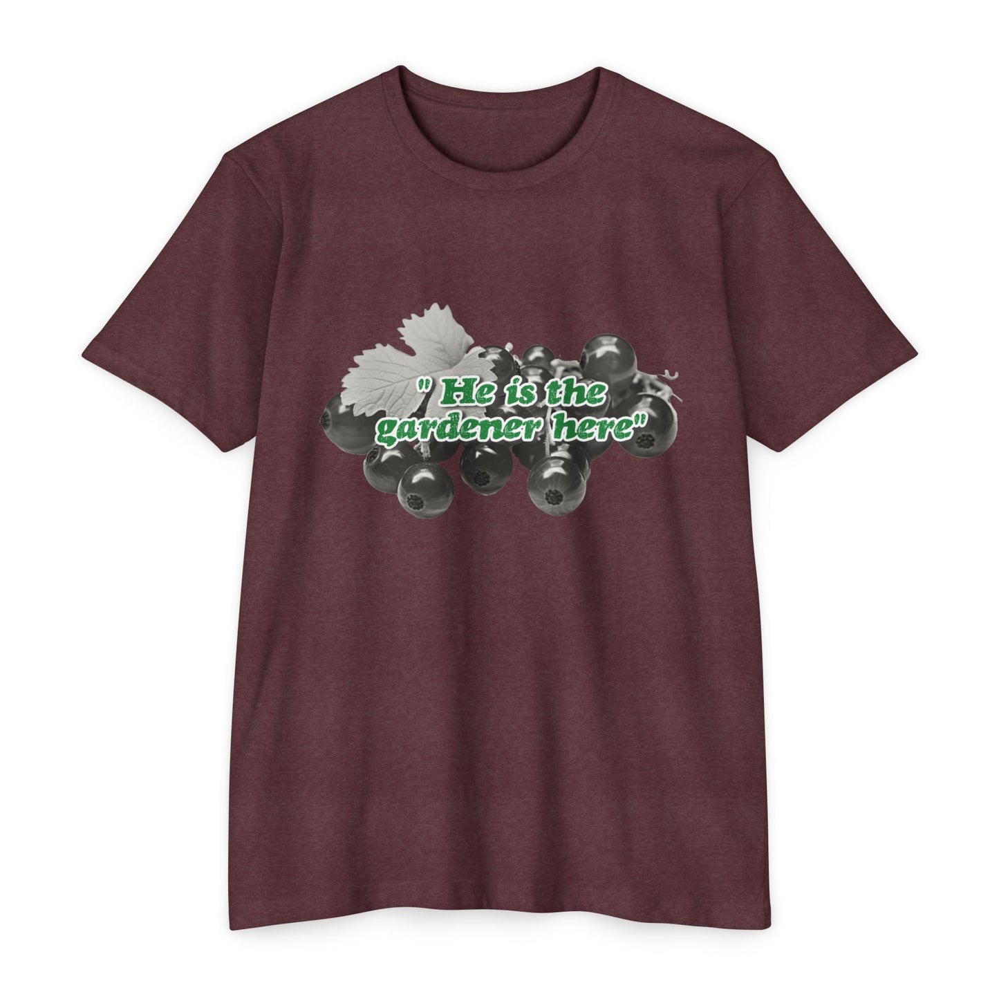He is the Gardener Tee