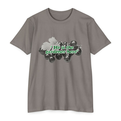 He is the Gardener Tee