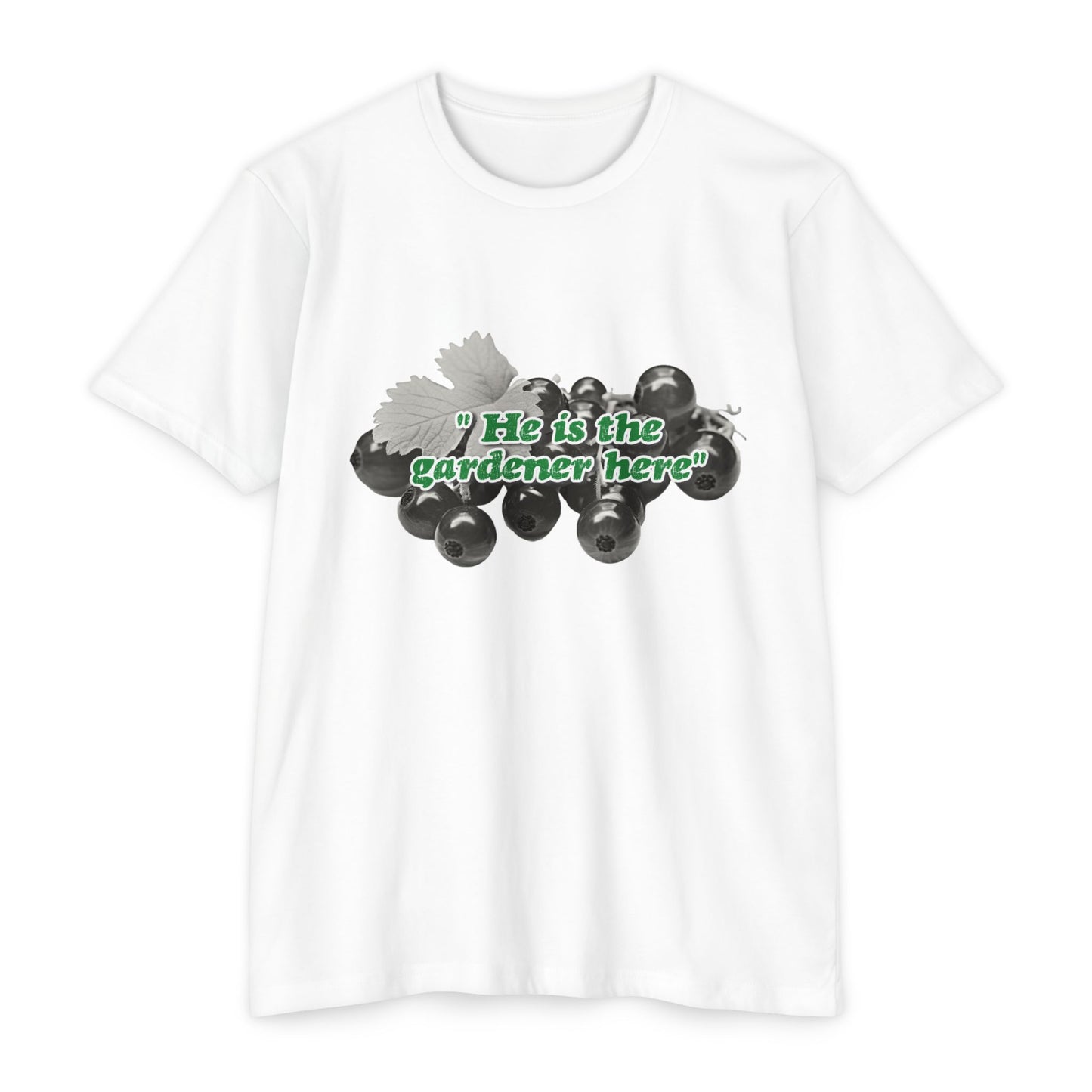 He is the Gardener Tee